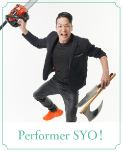 Performer SYO！